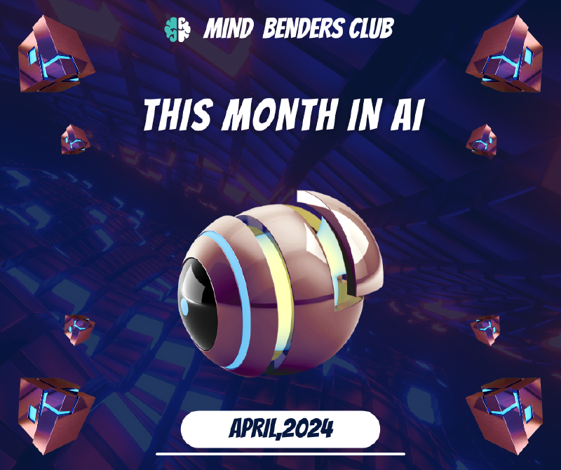 Featured image of post This Month in AI - April 2024