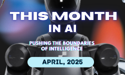 Featured image of post This Month in AI - April 2025