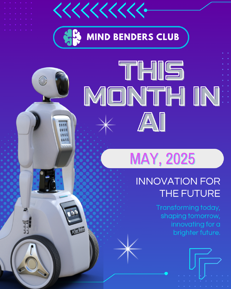 Featured image of post This Month in AI - May 2025