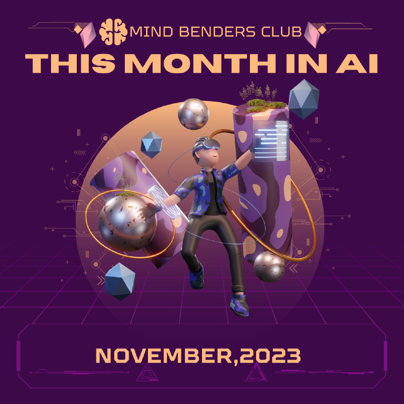 Featured image of post This Month in AI - November 2023