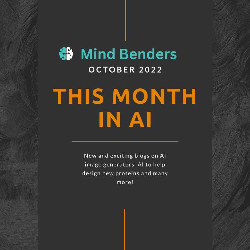 Featured image of post This Month in AI - October 2022