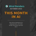 This Month in AI - October 2022