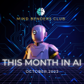 This Month in AI - October 2023