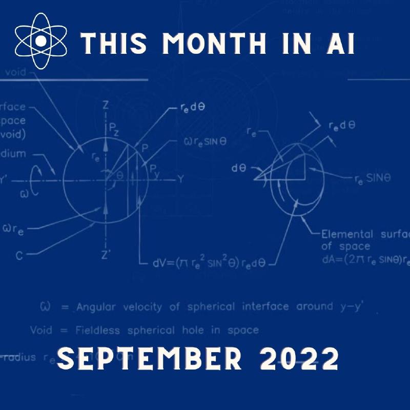 Featured image of post This Month in AI - September 2022